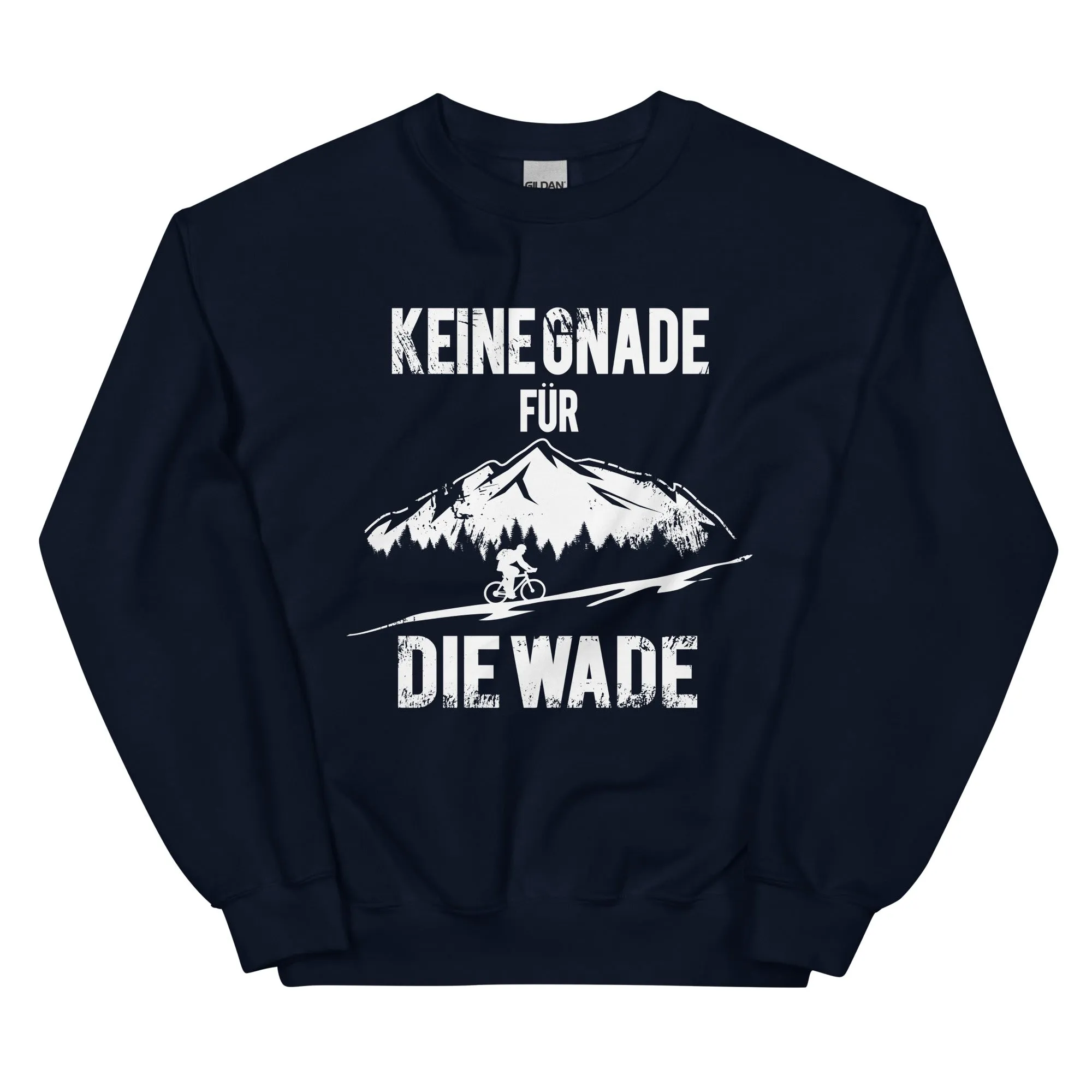 Keine Gnade - für die Wade - Sweatshirt (Unisex)